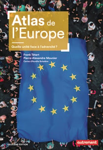 Atlas de l'Europe : Quelle unité face à l'adversité ?