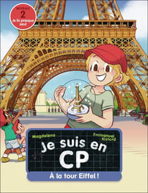 Je suis en CP Tome 50 : À la Tour Eiffel