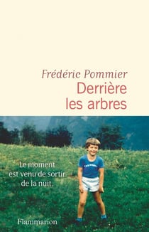 Derrière les arbres
