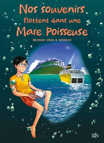Nos souvenirs flottent dans une mare poisseuse