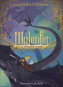 Malenfer Tome 9 : Le dernier combat