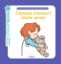 Mes Tout Premiers Pourquoi : Céleste s'endort toute seule