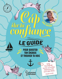Cap sur la confiance : Le guide pour booster ton énergie et trouver ta voie