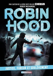 Robin Hood Tome 10 : Justice, fureur et soulèvement