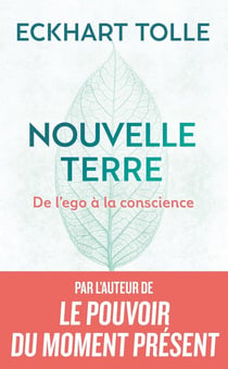 Nouvelle Terre : De l'ego à la conscience