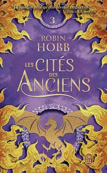 Les Cités des Anciens Tome 3 : La fureur du fleuve