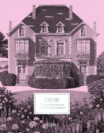 Dior : À la recherche des couleurs de l'enfance