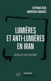 Lumières et anti-Lumières en Iran