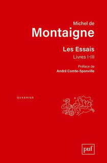 Les Essais : Livres I-III