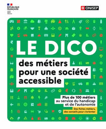 Le dico des métiers de l'accessibilité au service du handicap