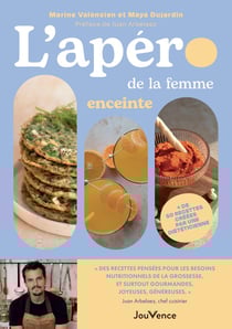 L'apéro de la femme enceinte : 50 recettes pour se faire plaisir (même sans cocktail ni saucisson)