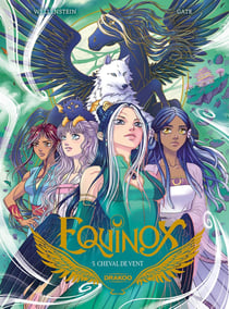 Equinox Tome 5 : Cheval de vent