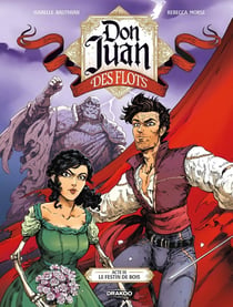 Don Juan des Flots Tome 3 : Le festin de bois