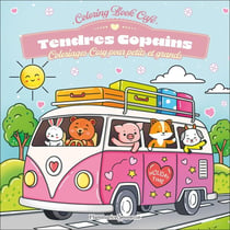 Tendres copains : Coloriages cosy pour petits et grands