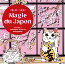 Magie du Japon : Coloriez et laissez le stress s'évaporer !