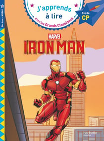 J'apprends à lire avec les grands classiques Disney : CP niveau 3 - Marvel : Iron Man