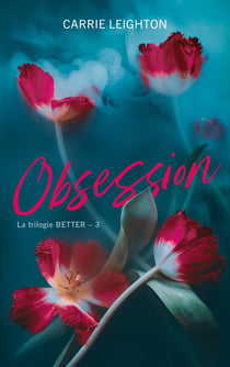 Better Tome 3 : Obsession