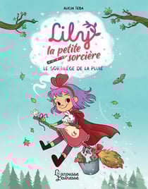 Lily la petite sorcière : Le sortilège de la pluie