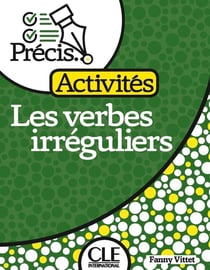 Les verbes irréguliers - Niveau A2