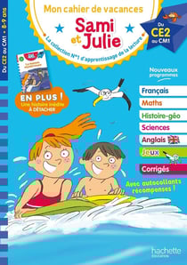 Sami et Julie : Mon cahier de vacances - Du CE2 au CM1