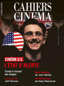 Cahiers du cinéma n.828 : Cinéma U.S. : l'état d'alerte