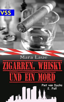 Zigarren, Whisky und ein Mord : Piet van Dycks 2. Fall