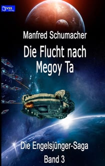 Die Flucht nach Megoy Ta : Band 3 der Engelsjünger-Saga