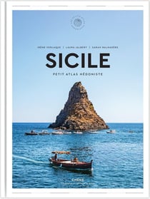 Sicile : Petit Atlas Hédoniste