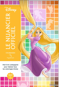 Atelier créatif - Coloriages mystères : Le nuancier officiel : Mon livre compagnon pour réaliser tous les coloriages Disney
