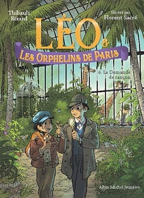 Léo et les Orphelins de Paris Tome 6 : La Demande de rançon