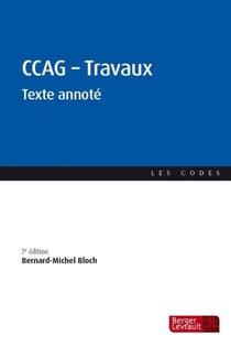 CCAG - Travaux : Texte annoté (7e édition)