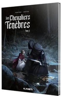 Les Chevaliers Ténèbres Tome 2 : La flèche brisée du temps