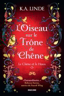 Le Chêne et le Houx Tome 2 : L'Oiseau sur le trône de chêne