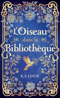 Le Chêne et le Houx Tome 1 : L'Oiseau dans la bibliothèque