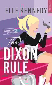 The campus diaries Tome 2 : The dixon rule
