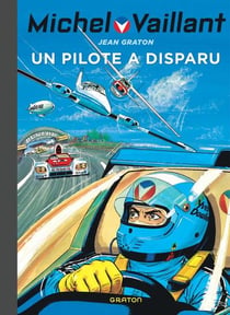 Michel Vaillant Tome 36 : Un pilote a disparu