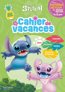 Cahier de vacances Disney : Stitch - De la Moyenne Section à la Grande Section (édition 2026)
