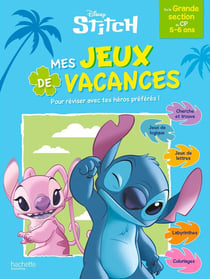 Mes jeux de vacances Disney : Stitch - De la Grande Section au CP (édition 2026)