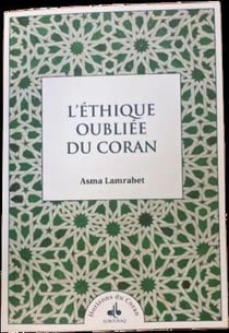 L'Éthique oubliée du Coran