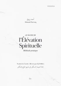 Le guide de l'élévation spirituelle : Méthode pratique