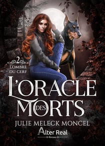 L'Oracle des morts Tome 2 : L'Ombre du cerf