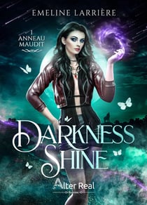 Darkness Shine Tome 1 : Anneau maudi