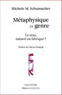 Le sexe, naturel ou fabriqué ? Métaphysique et genre