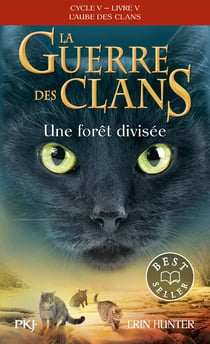La guerre des clans - cycle 5 - l'aube des clans Tome 5 : Une forêt divisée