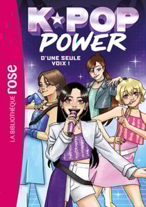 K-Pop power Tome 1 : D'une seule voix !