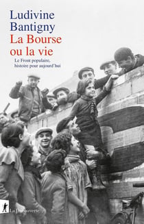 La Bourse ou la vie : Le Front populaire, histoire pour aujourd'hui