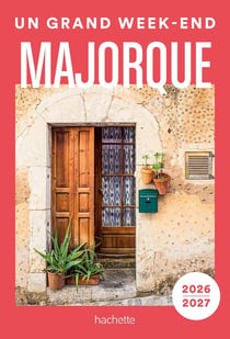 Un grand week-end : Majorque (édition 2026/2027)