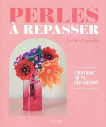 Perles à repasser : Créez, repassez, sublimez !
