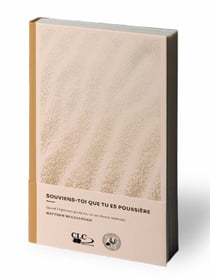 Souviens-toi que tu es poussière : Le chemin surprenant vers une espérance vivante