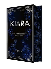 Kiara, diamant écorché par le sang Tome 2